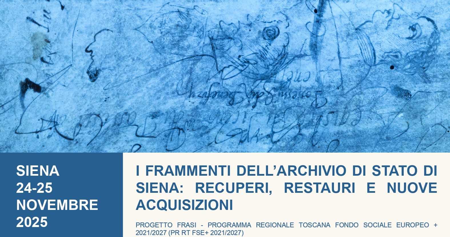 Lunedì 24 novembre - Convegno "I frammenti dell'Archivio di Stato di Siena: recuperi, restauri e nuove acquisizioni"